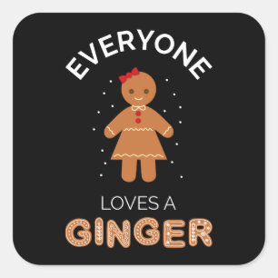 Everyone Loves A Ginger III Square Sticker