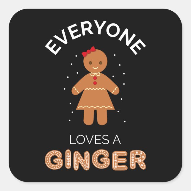 Everyone Loves A Ginger III Square Sticker (Front)