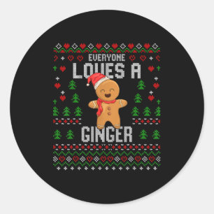 Everyone Loves A Ginger Red Hair Ugly Christmas Gi Classic Round Sticker