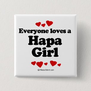 Everyone loves a Hapa girl 15 Cm Square Badge