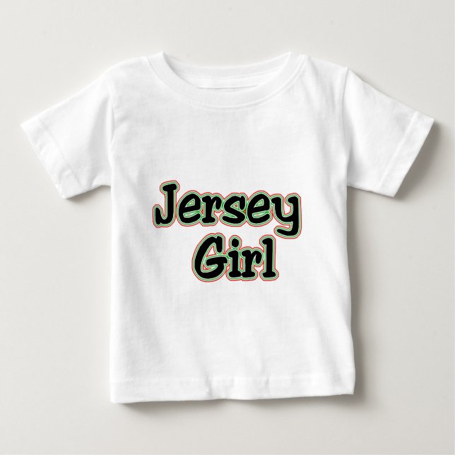 Everyone Loves a Jersey Girl Baby T-Shirt (Front)