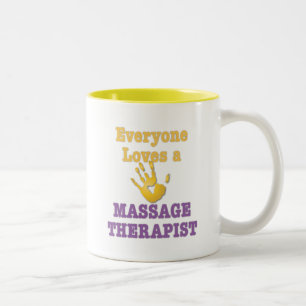 Everyone Loves a Massage Therapist Two-Tone Coffee Mug