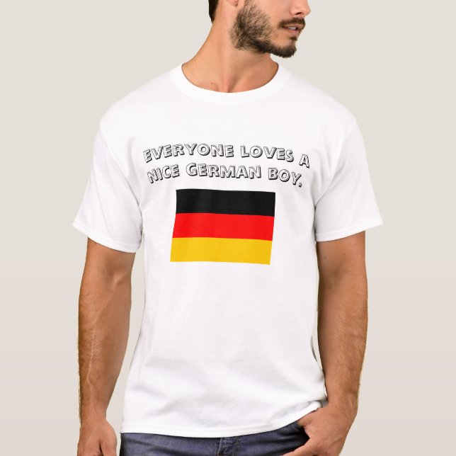 everyone loves a nice german boy. T-Shirt (Front)