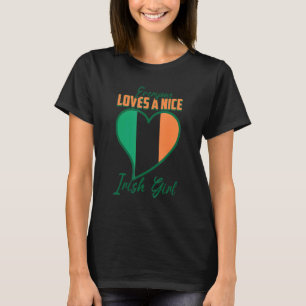 Everyone Loves A Nice Irish Girl Cute Ireland Wome T-Shirt