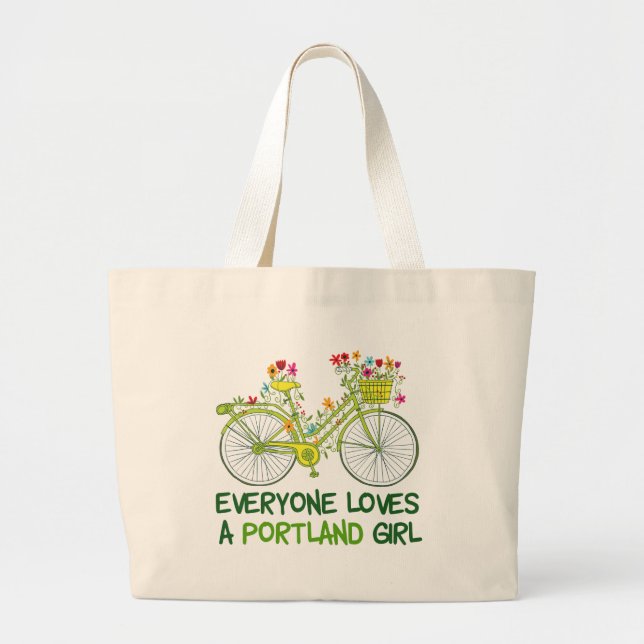 Everyone Loves a Portland Girl Large Tote Bag (Front)