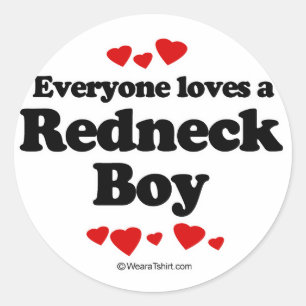 Everyone loves a Redneck boy Classic Round Sticker