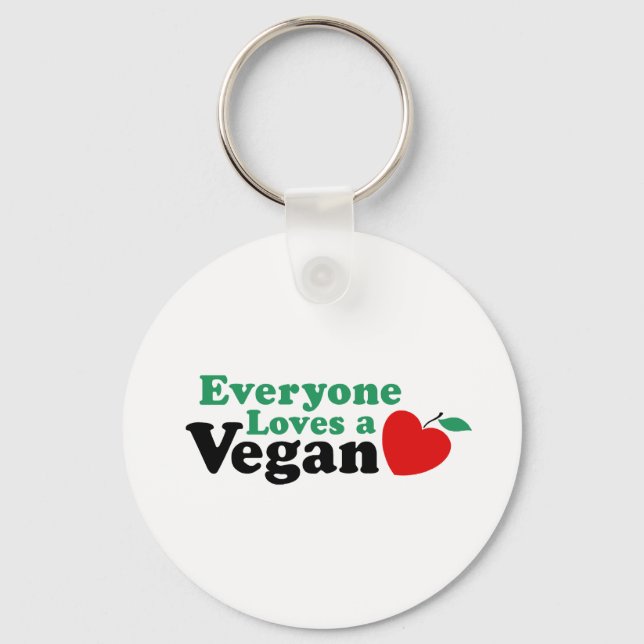Everyone Loves a Vegan Key Ring (Front)