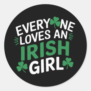 Everyone Loves an Irish Girl Classic Round Sticker