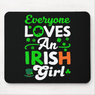 Everyone Loves An Irish Girl Cute St Patricks Day Mouse Pad