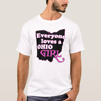 Everyone loves an ohio girl T-Shirt