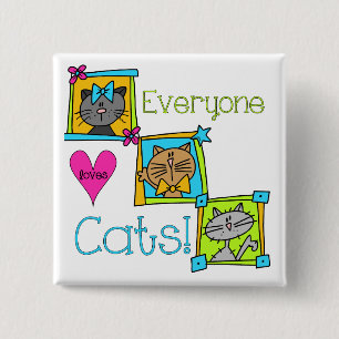 Everyone Loves Cats 15 Cm Square Badge