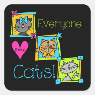 Everyone Loves Cats Square Sticker