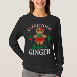 Everyone Loves Ginger Cookie Apparel, Christmas Gi T-Shirt