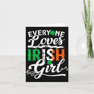 Everyone Loves Irish Girl St Patricks Day Women Sh Card
