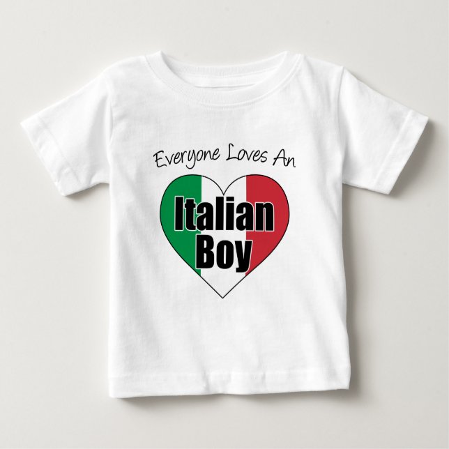 Everyone Loves Italian Boy Baby T-Shirt (Front)