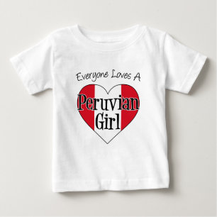 Everyone Loves Peruvian Girl Baby T-Shirt
