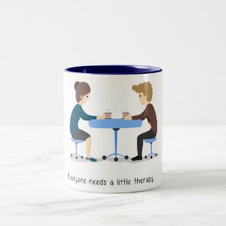 Everyone needs a little therapy - mug