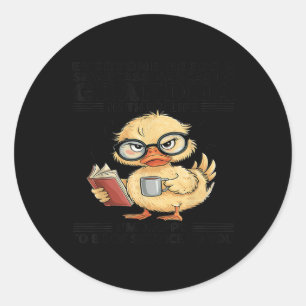 Everyone Needs A Smart Sarcastic Grandma In Their  Classic Round Sticker