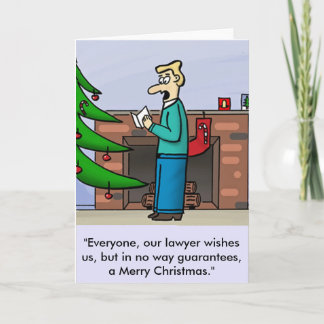 "Everyone, our lawyer wishes us, but in no way... Holiday Card