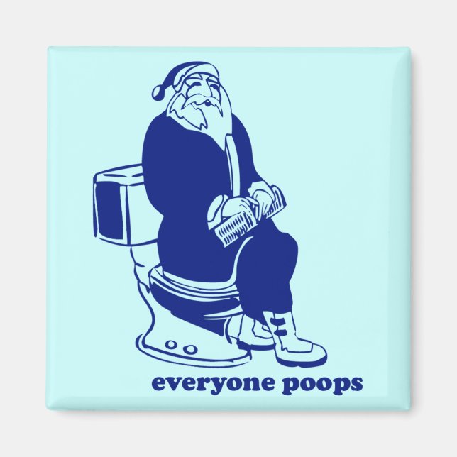 Everyone Poops Magnet (Front)