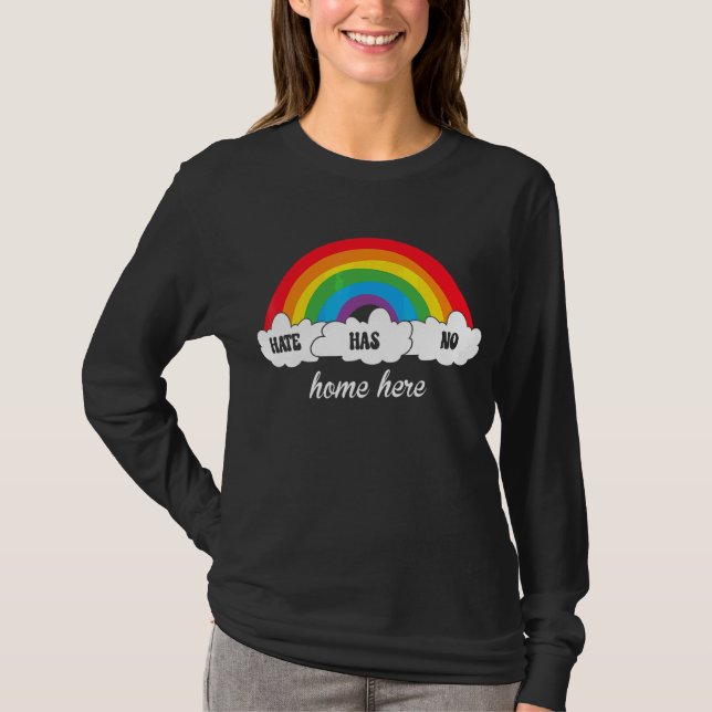 Everyone Presents Hate Has No Home Here T-Shirt (Front)