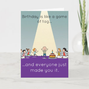 Everyone Ran Funny Birthday Tag Joke Card