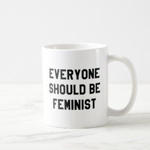 Everyone Should Be Feminist Coffee Mug