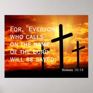 Everyone who calls on the name of the Lord will be Poster