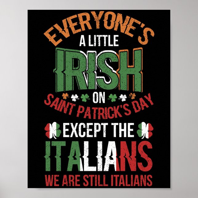 Everyone's A Little Irish On Saint Patrick's Day Poster (Front)