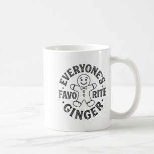 Everyone's Favorite Ginger T Funny Gingerbread Man Coffee Mug