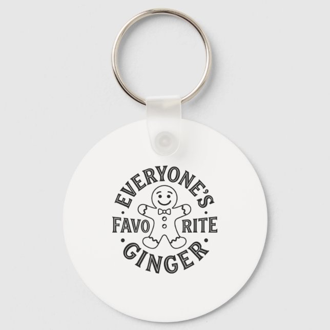 Everyone's Favorite Ginger T Funny Gingerbread Man Key Ring (Front)