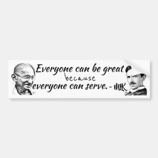 Everyone's Greatness Bumper Sticker