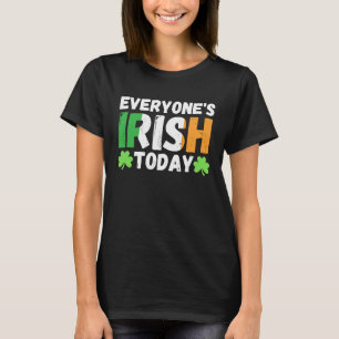 Everyone's irish today st patrick's day paddy gre T-Shirt