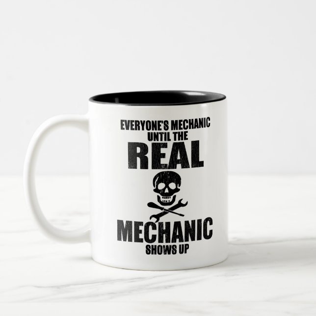Everyone's Mechanic Until The Real Mechanic Shows Two-Tone Coffee Mug (Left)