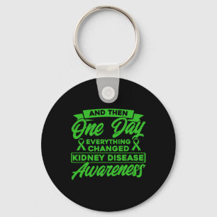 Everything Changed Kidney Disease Awareness  Key Ring