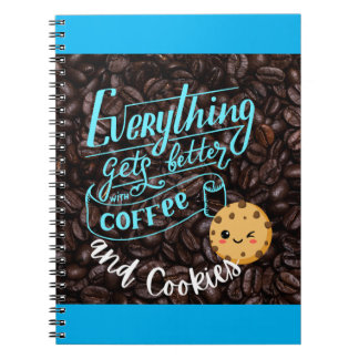 Everything Gets Better With Coffee Notebook