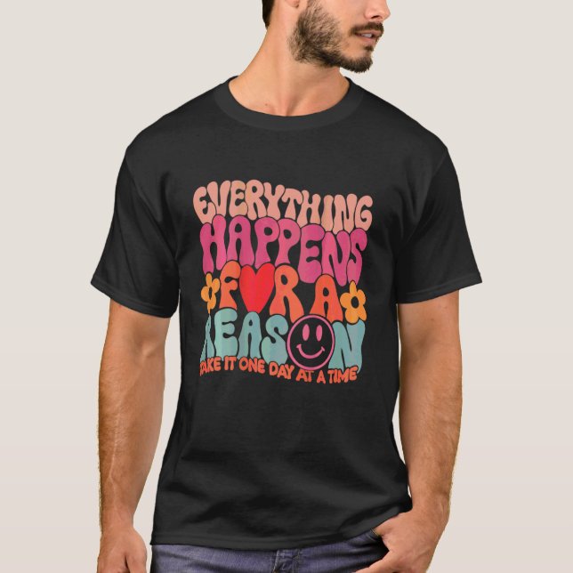 Everything Happen For A Reason Hoodie T-Shirt (Front)