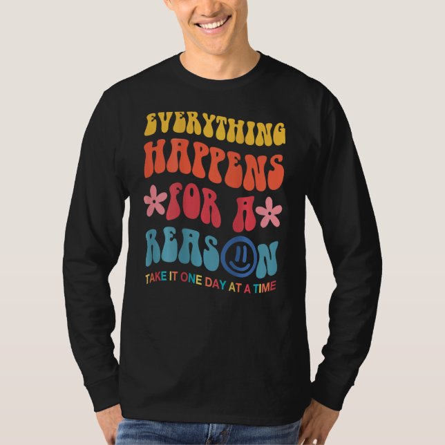 Everything Happens For A Reason Aesthetic T-Shirt (Front)
