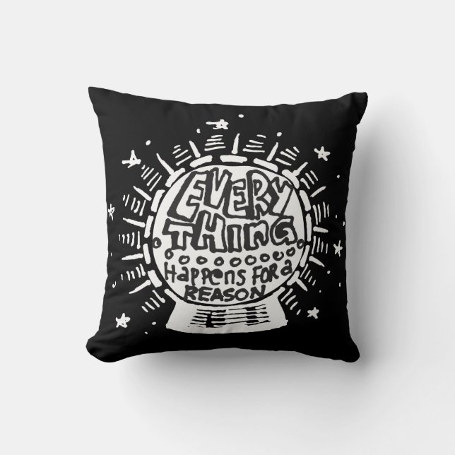 Everything Happens For A Reason Black Cushion (Front)