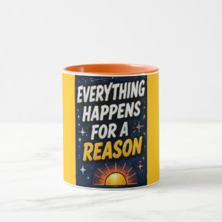 Everything Happens for a Reason | Sunrise Mug