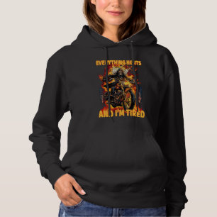 Everything Hurts And Tired Cringe Skeleton 1 Hoodie