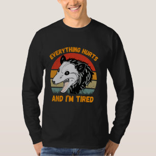 Everything Hurts And Tired Funny Racoon Meme Gym T-Shirt