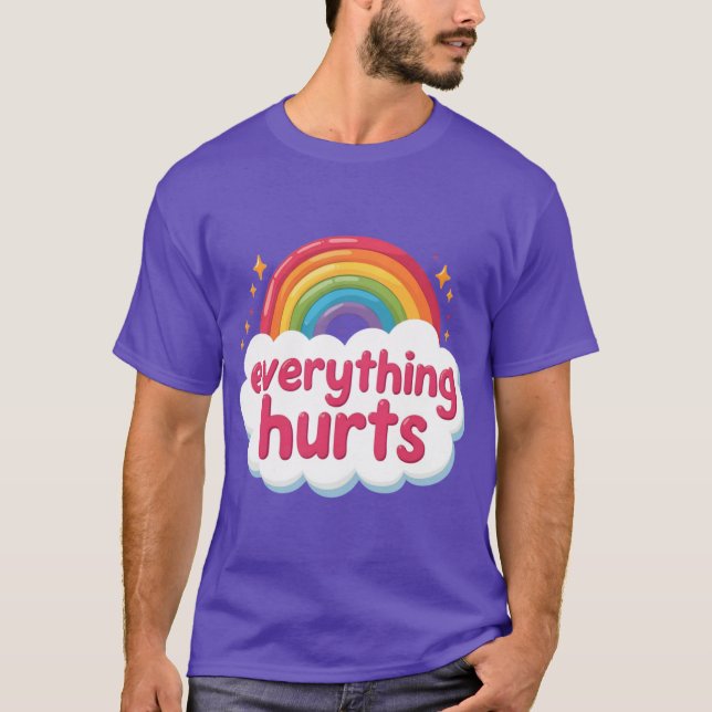 Everything Hurts Funny Gym Workout Everything Hurt T-Shirt (Front)