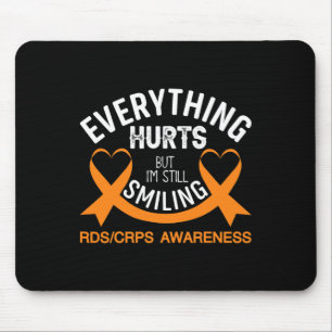 Everything Hurts I'm Still Smiling Rsd Crps Awaren Mouse Pad