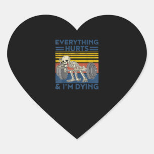 Everything Hurts Weightlifting Ness Gym Gift Heart Sticker