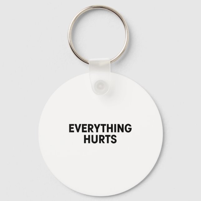 Everything Hurts Workout Strongman Muscle Training Key Ring (Front)