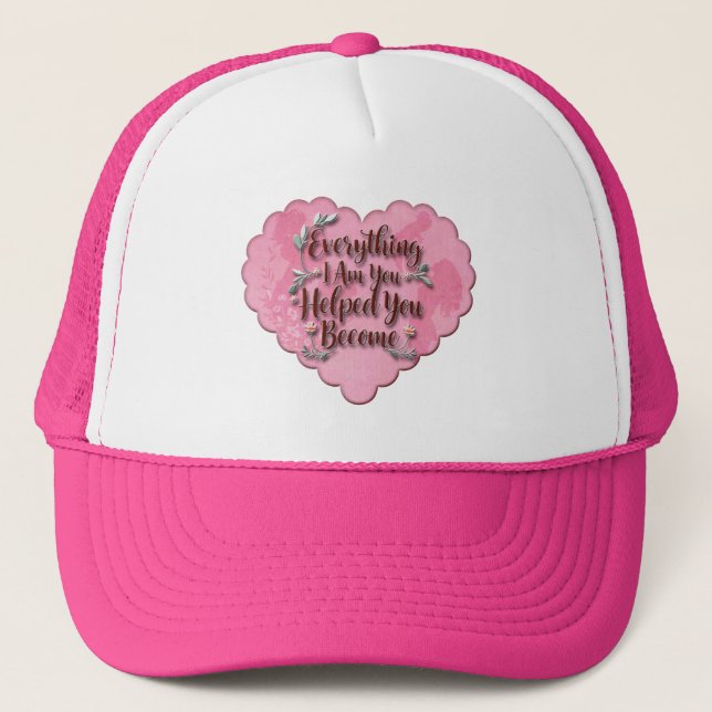 Everything I Am – Soft Floral Typography Art Trucker Hat (Front)