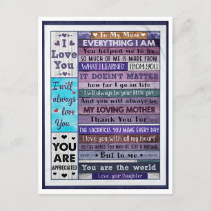 Everything I Am U Helped Me To Be-Daughter To Mum Postcard