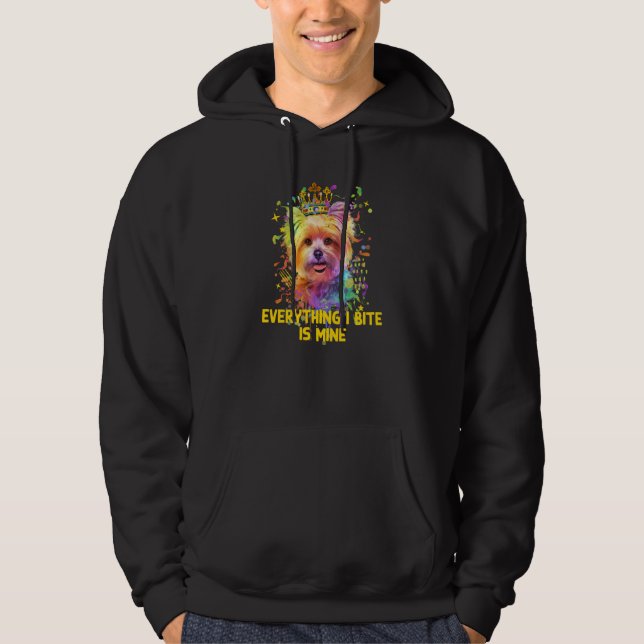 Everything I Bite Is Mine Yorkshire Terrier Dog Br Hoodie (Front)