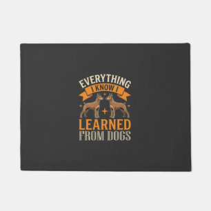 Everything I Know I Learned From Dogs Doormat